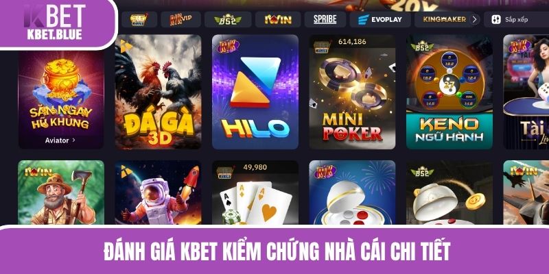 Đánh giá KBET kiểm chứng nhà cái chi tiết 