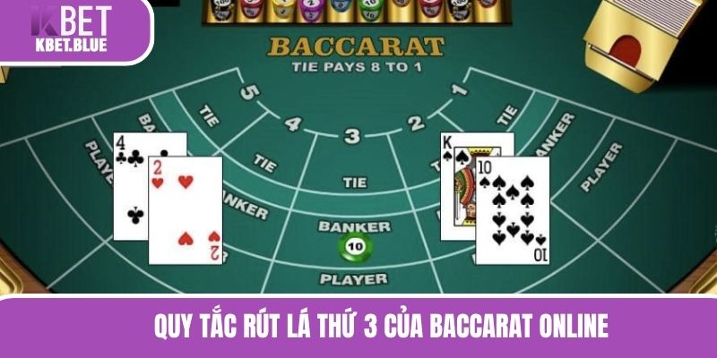Quy tắc rút lá thứ 3 của Baccarat online