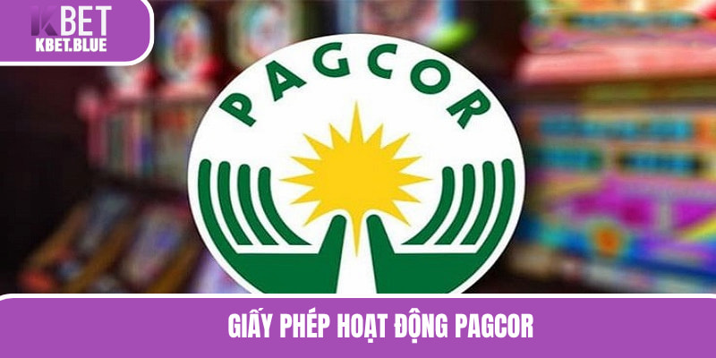 Tổ chức PAGCOR đã cấp giấy phép hoạt động cho trang web